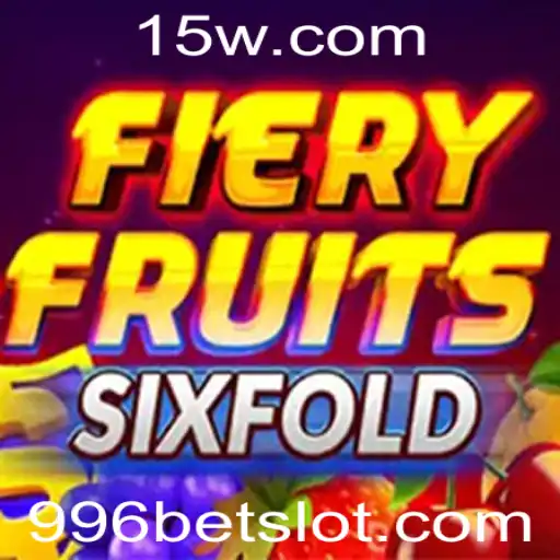 Descubra o Empolgante Mundo de FieryFruitsSixFold e a Sensação do 996 Bet