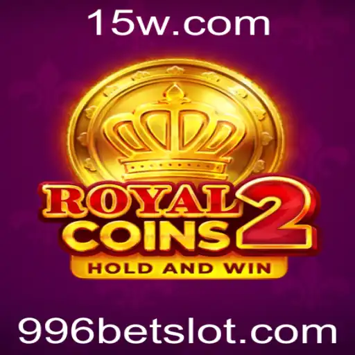Descubra o Mundo Empolgante de RoyalCoins2 e o Conceito de 996 Bet