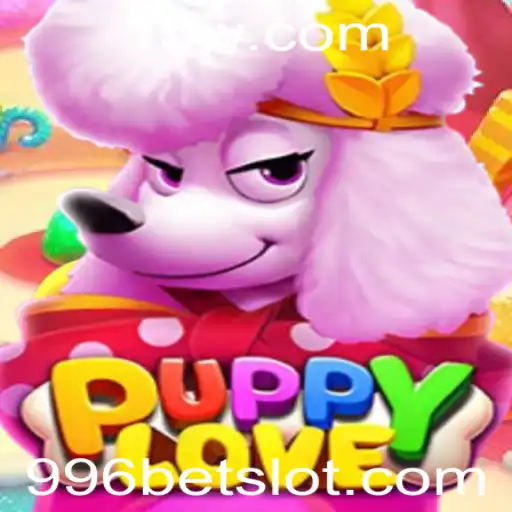 Descubra o Mundo do PuppyLove e o Conceito de 996 bet